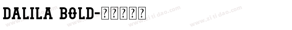 Dalila Bold字体转换
